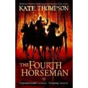 The Fourth Horseman - Kate Thompson imagine