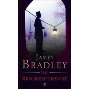 The Resurrectionist - James Bradley imagine