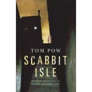 Scabbit Isle - Tom Pow imagine
