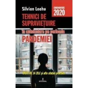 Tehnici de supravietuire in autoizolare pe perioada pandemiei - Silvian Leahu imagine