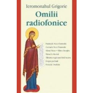 Omilii radiofonice - Ieromonahul Grigorie imagine