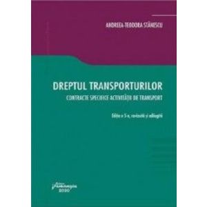Dreptul transporturilor Ed.5 - Andreea-Teodora Stanescu imagine