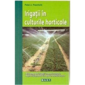 Irigatii In Culturile Horticole - Peter-J. Paschold imagine