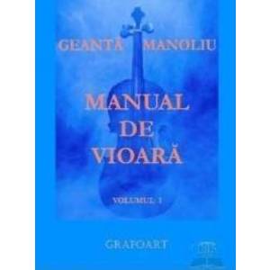 Manual de vioara vol. 1 - Geanta Manoliu imagine
