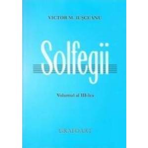 Solfegii vol.3 - Victor M. Iusceanu imagine