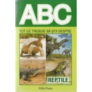 ABC Tot ce trebuie sa stii despre reptile imagine