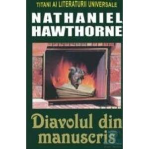 Diavolul din manuscris - Nathaniel Hawthorne imagine
