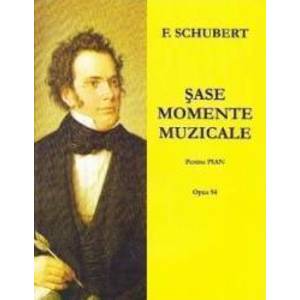 Sase momente muzicale pentru pian - F. Schubert imagine