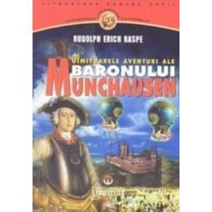Uimitoarelea aventuri ale Baronului Munchausen - Rudolph Erich Raspe imagine