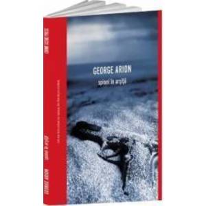 Spioni in arsita - George Arion imagine