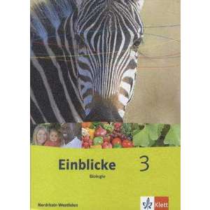 Einblicke Biologie - Ausgabe Nordrhein-Westfalen fuer Hauptschulen. Schuelerbuch 9./10. Schuljahr imagine