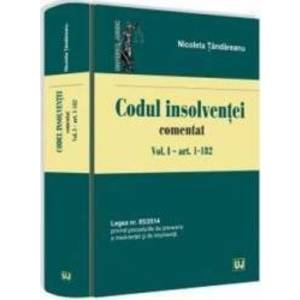 Codul insolventei comentat. Vol.1 Art. 1-182 - Nicoleta Tandareanu imagine