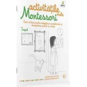 Timpul: Activitatile mele Montessori - Eve Hermann 4 Ani+ imagine