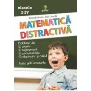 Matematica distractiva - Eduard Dancila Ioan Dancila imagine