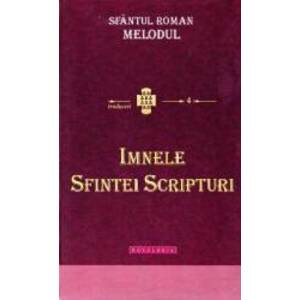 Imnele Sfintei Scripturi - Roman Melodul imagine