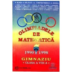 Olimpiadele de matematica cls 8 1990-1998 - A. Blaga A. Balauca imagine
