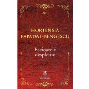 Fecioarele despletite - Hortensia Papadat-Bengescu imagine