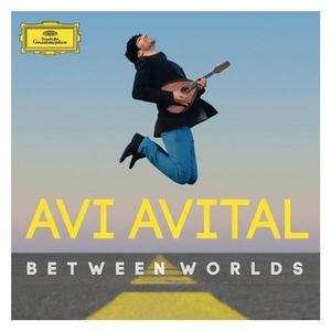 Between Worlds | Avi Avital imagine