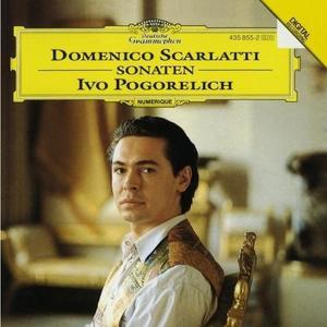 Scarlatti: Sonatas | Domenico Scarlatti, Ivo Pogorelich imagine