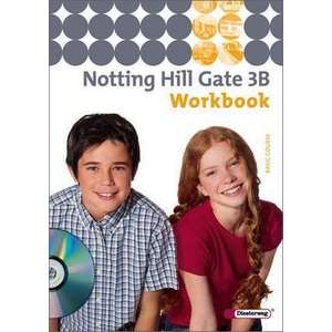 Notting Hill Gate 3 B. Workbook mit CD imagine