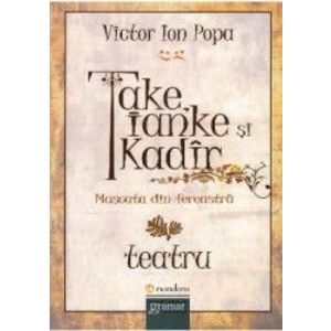 Take Ianke si Kadir - Victor Ion Popa imagine