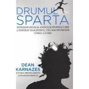 Drumul catre Sparta - Dean Karnazes imagine