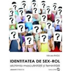 Identitatea de sex-rol - Mircea Radu imagine
