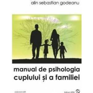 Manual de psihologia cuplului si a familiei - Alin Sebastian Godeanu imagine