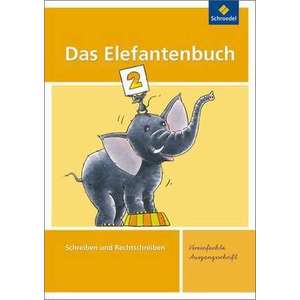 Das Elefantenbuch 2. Arbeitsheft. Vereinfachte Ausgangsschrift imagine