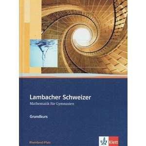 Lambacher Schweizer. 11.-13. Schuljahr. Schuelerbuch Grundkurs und CD-ROM. Rheinland-Pfalz imagine