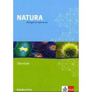 Natura - Biologie fuer Gymnasien - Ausgabe fuer die Oberstufe. Schuelerbuch 11.-13. Schuljahr. Rheinland-Pfalz imagine