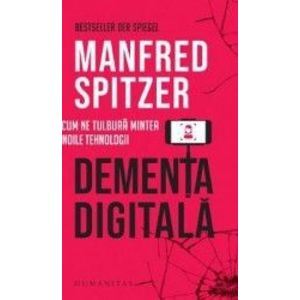 Dementa digitala - Manfred Spitzer imagine