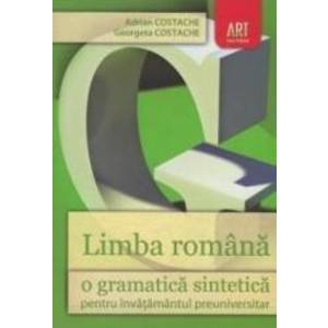 Limba romana o gramatica sintetica - Adrian Costache Georgeta Costache imagine