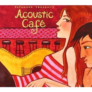 Putumayo presents Acoustic Cafe | Various Artists imagine