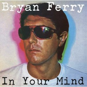 In Your Mind - Vinyl | Bryan Ferry imagine