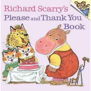 Richard Scarry's Please and Thank You Book imagine