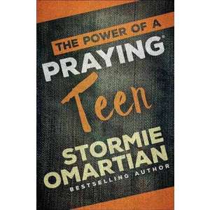 The Power of a Praying Teen imagine