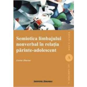 Semiotica limbajului nonverbal in relatia parinte-adolescent - Livia Durac imagine