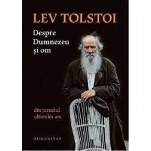 Despre Dumnezeu si om - Lev Tolstoi imagine