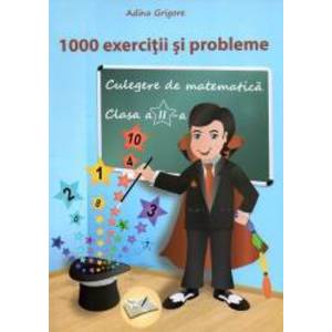 1000 Exercitii si probleme clasa a II-a. Editia a II-a revizuita 2018 imagine