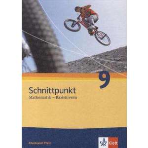 Schnittpunkt Mathematik - Ausgabe fuer Rheinland-Pfalz. Neubearbeitung. Schuelerbuch Basisniveau 9. Schuljahr imagine