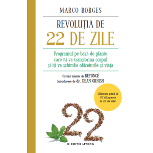 Revoluția de 22 de zile. Programul pe bază de plante care îţi va transforma corpul şi îţi va schimba obiceiurile şi viaţa imagine