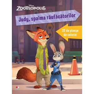 Zootropolis. Judy, spaima răufăcătorilor. 32 de planșe de colorat imagine