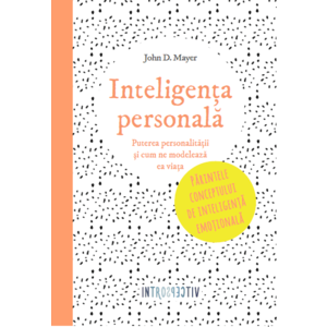Inteligența personală. Puterea personalității și cum ne modelează ea viața imagine