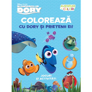 În căutarea lui Dory. Colorează cu Dory și prietenii ei! Aventuri în culori imagine