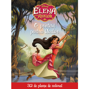 Elena din Avalor. O prințesă pentru Avalor. 32 de planșe de colorat imagine