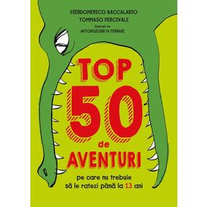 Top 50 de aventuri pe care nu trebuie să le ratezi până la 13 ani imagine