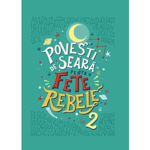 Povești de seară pentru fete rebele. Vol. 2 imagine
