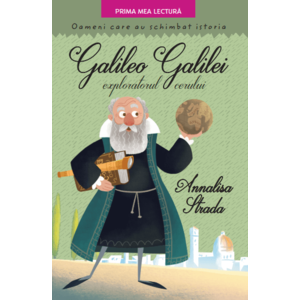Galileo Galilei, exploratorul cerului. Oameni care au schimbat istoria imagine