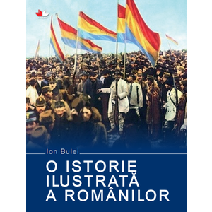 O istorie ilustrată a românilor imagine